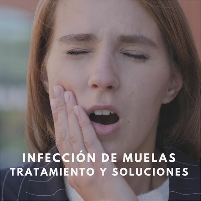 Infección de muelas: tratamientos y soluciones