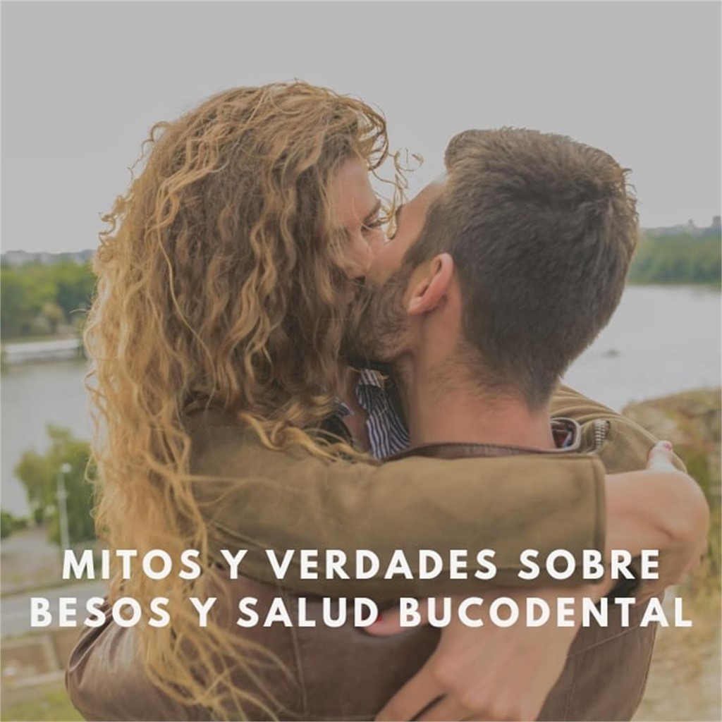 Mitos y verdades sobre besos y salud bucodental